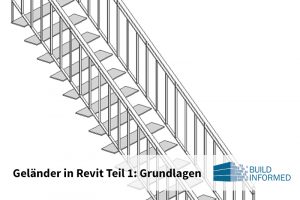 Geländer in Revit Teil 1 Grundlagen